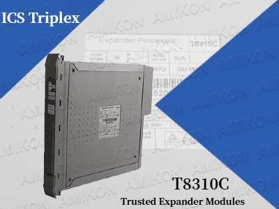 ما الذي يجعل وحدات التوسيع الموثوقة ICS Triplex T8310C ضرورية لأنظمة السلامة الصناعية الحديثة؟