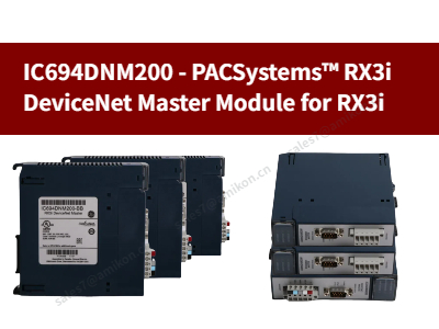 IC694DNM200-PACSystems™ RX3i DeviceNet الوحدة الرئيسية لـ RX3i